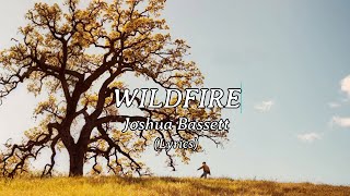 Joshua Bassett  Wildfire Lyrics [upl. by Ahsienaj]