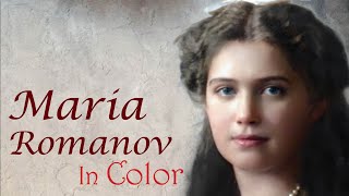 Romanovs in Color  Maria [upl. by Lyrret]