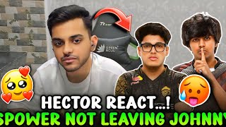 HECTOR REPLY 😡 SPOWER NOT LEAVING 🚨 HECTOR MEET WITH JONATHAN FAN 💛  GODL [upl. by Nawj]