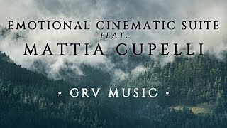 Emotional Cinematic Suite ft Mattia Cupelli  GRV Music [upl. by Adnilre624]