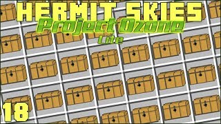 Hermit Skies 18 Loot Chest Rampage Project Ozone Lite Skyblock Modded Minecraft [upl. by Tasha]