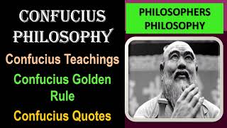 CONFUCIUS PHILOSOPHY  Confucius Teachings and Golden Rule philosophers confucius education [upl. by Ettennek]