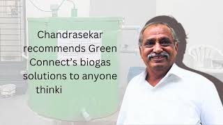 Chandrasekar’s journey to a sustainable home with Green Connect Biogas [upl. by Acinet]