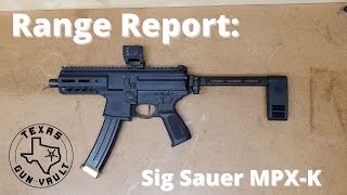 Range Report Sig Sauer MPX K 9mm pistol version [upl. by Namzed]