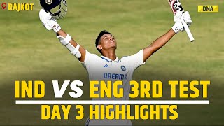 IND vs ENG 3rd Test Day 3 Highlights Yashasvi Jaiswal Mohammed Siraj Shine India Dominates Day 3 [upl. by Nwahsem]