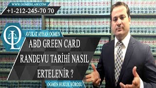 ABD GREEN CARD RANDEVU TARİHİ NASIL ERTELENİR [upl. by Medora]