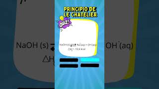 QUIZ PRINCIPIO DE LE CHATELIER chemistry shortfeed shortvideo shorts [upl. by Yuzik]