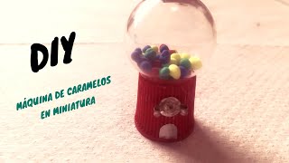 MINI VÍDEO DIY Máquina de caramelos en miniatura 🍬🍬🍬 [upl. by Lil]