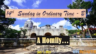 14th Sunday in Ordinary Time I A Homily I July 7 2024 [upl. by Hairaza]