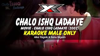 Chalo Ishq Ladaaye Karaoke  Male Only [upl. by Janella647]