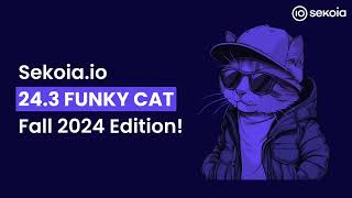 Sekoiaio 243 FUNKY CAT Fall 2024 Edition [upl. by Eleaffar800]