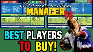 CM93 BEST PLAYERS  CHAMPIONSHIP MANAGER 93 BEST PLAYERS TO BUY  CM93 CM 0102 CHEATS BESTPLAYERS [upl. by Cristiano]