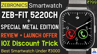 Zebronics smart watch  zeb fit 5220ch  zebronics zeb fit 5220ch review  zebronics zebfit5220ch [upl. by Merla802]