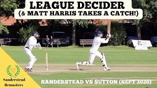 LEAGUE DECIDER amp Matt Harris Takes a Catch Sanderstead vs Sutton Sept 2020 REMASTERED [upl. by Xed]