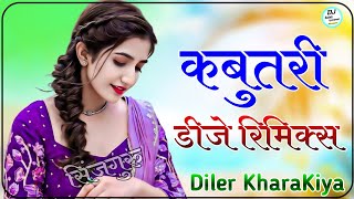 Kabootari Song Dj Remix  Diler Kharkiya amp Anjali Raghav  New Haryanvi Song Dj Remix [upl. by Ydnic]