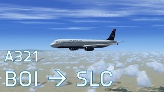 FSX Boise to Salt Lake City  US Airways A321  Full Flight [upl. by Eoin]