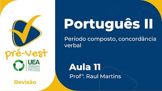 PORTUGUÊS  PORT2  AULA 11 PERÍODO COMPOSTO CONCORDÂNCIA VERBAL [upl. by Easlehc504]