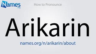 How to Pronounce Arikarin [upl. by Rustie]