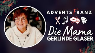 D MAMA  GERLINDE GLASER  ADVENTSFRANZ STAFFEL 4 [upl. by Ilysa]