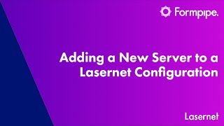 Adding a New Server to a Lasernet Configuration [upl. by Barra]