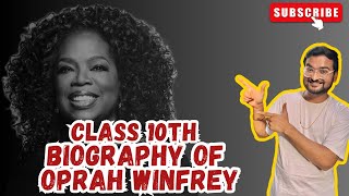 Biography of Oprah Winfrey by Robin Westen  Class 10th English SOSE DBSE [upl. by Toy]