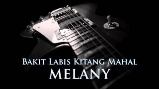 MELANY  Bakit Labis Kitang Mahal HQ AUDIO [upl. by Aidas]