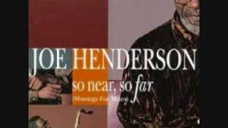 Joe Henderson  Miles Ahead [upl. by Myo]