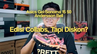 REVIEW Asics GelSonoma 1550 x Andersson Bell  Cocok buat yang bergaya NYENTRIK ⚡️⚡️⚡️ [upl. by Damas]