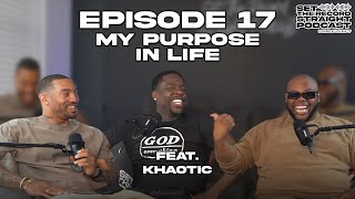 EP 17  My Purpose In Life ft Khaotic  Set The Record Straight Podcast [upl. by Emelda]