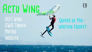 🇫🇷Actuwing Episode 9 Mai  Defi Wing GWA Freestyle Tarifa Matos [upl. by Scheer]