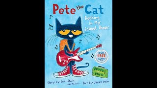 Pete the Cat Rocking in my school shoes by Eric Litwin art by James Dean playwithmome [upl. by Idak]