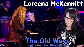 Loreena McKennitt  The Old Ways Nights from the Albhambra Live  REACTION  First Time Hearing [upl. by Ledif]