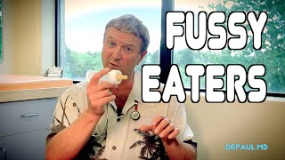 FUSSY EATERS Infants to Adolescents  Dr Paul [upl. by Norek]