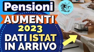 INPS❗️AUMENTO PENSIONI GENNAIO 👉 DATI ISTAT IN ARRIVO 📊PEREQUAZIONE 2023 📈 [upl. by Prendergast]