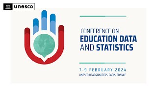 UNESCO Conference on Education Data and Statistics79 February 2024 [upl. by Aicirtel]