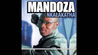 Mandoza  Nkalakatha [upl. by Goodhen]