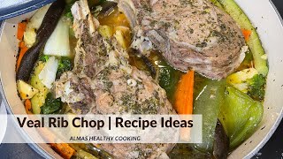 Almas Healthy Cooking Veal Rib Chop  Recipe Ideas [upl. by Adnulahs787]