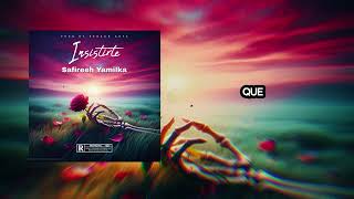 Safireeh Yamilka  Insistirte  audio official [upl. by Kisung]