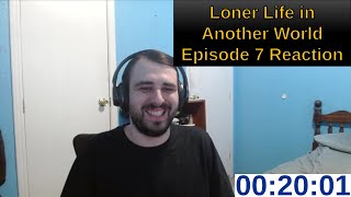 Loner Life in Another World Episode 7 Reaction  ANIME REACTION [upl. by Cassella]