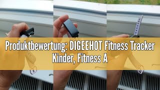 Produktbewertung DIGEEHOT Fitness Tracker Kinder Fitness Armband mit Pulsmesser Fitness Uhr Kinder [upl. by Silyhp884]