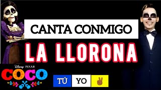 LA LLORONA  COCO Karaoke Completo  JULMER disney cantaconmigo [upl. by Henry]