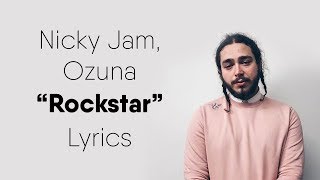 Nicky Jam Ozuna  Rockstar Lyrics  Con Letra ft Post Malone [upl. by Evelunn]