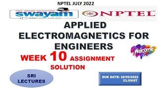 💥WEEK 10💥🔥100🔥APPLIED ELECTROMAGNETICS FOR ENGINEERS ASSIGNMENT SOLUTION💥💥 [upl. by Bryon]