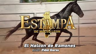 El Halcon De Ramones  Estampa De Nuevo Leon [upl. by Alleuol]