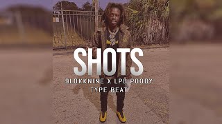 FREE 9lokknine x LPB Poody Type Beat quotShotsquot  Glokknine Type Beat [upl. by Yrkcaz913]