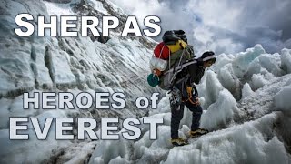 SHERPAS · True Heroes of Mount Everest · Documentary [upl. by Wolf774]