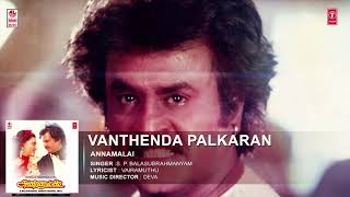 Vanthenda Palkaran Full Song  Annamalai Songs  Rajinikanth Khushboo  Deva  Old Tamil Songs [upl. by Aknayirp]