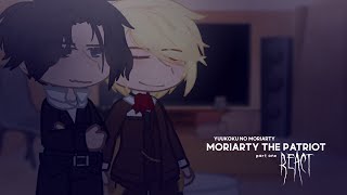 Moriarty the Patriot reacts to tiktoks — sherliam  gcrv [upl. by Saba]