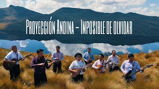 🔥Proyección Andina  Imposible de olvidar🔥 [upl. by Standing]