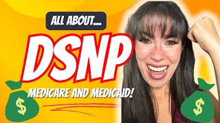 All About DSNP Medicaid and Medicare You May Be Missing Out [upl. by Adilen373]